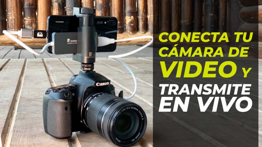 Conecta tu cámara de video al celular y Transmite en vivo - DOMO STREAM  MOBILE 